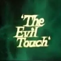 The Evil Touch