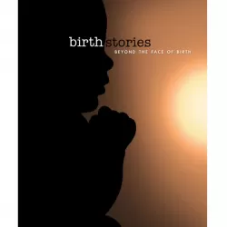 The Face of Birth Stories