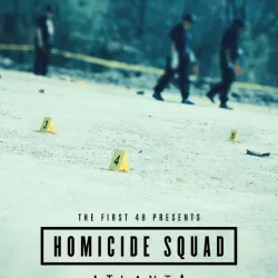 The First 48 Presents: Homicide Squad Atlanta