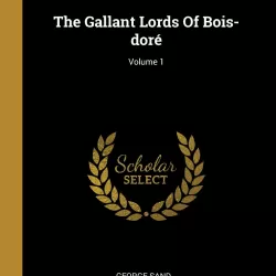 The Gallant Lords of Bois-Doré
