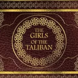 The Girls of The Taliban