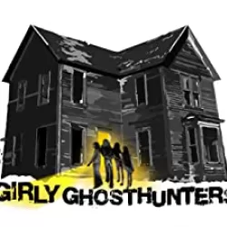 The Girly Ghosthunters