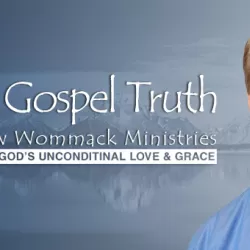 The Gospel Truth With Andrew Wommack