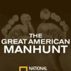 The Great American Manhunt