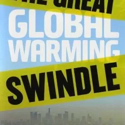 The Great Global Warming Swindle