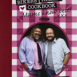 The Hairy Biker's: Mums Know Best
