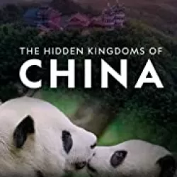 The Hidden Kingdoms of China