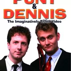 The Imaginatively Titled Punt & Dennis Show
