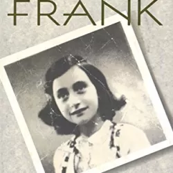 The Last Seven Months of Anne Frank