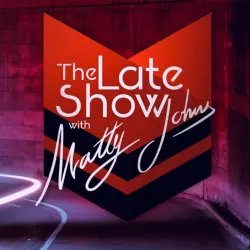 The Late Show with Matty Johns