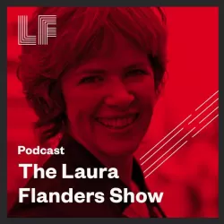 The Laura Flanders Show