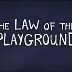 The Law of the Playground