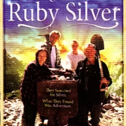 The Legend of the Ruby Silver