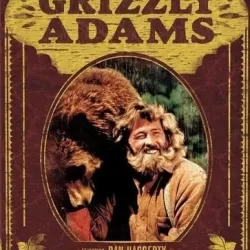 The Life and Times of Grizzly Adams