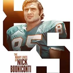 The Many Lives of Nick Buoniconti