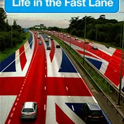 The Motorway: Life in the Fast Lane