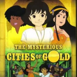 The Mysterious Cities of Gold