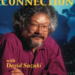 The Nature Connection with David Suzuki
