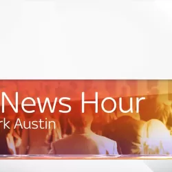 The News Hour with Mark Austin