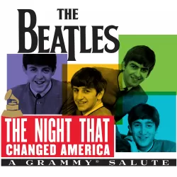 The Night That Changed America: A Grammy Salute to the Beatles