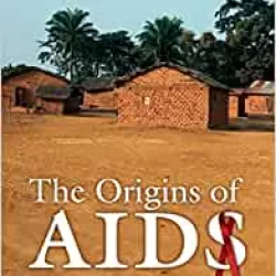 The Origins of AIDS