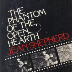 The Phantom of the Open Hearth