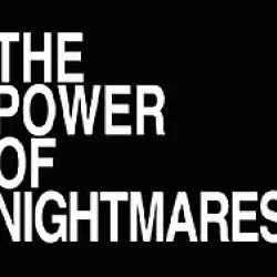 The Power of Nightmares