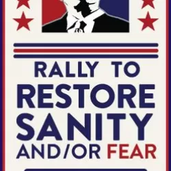 The Rally to Restore Sanity and/or Fear