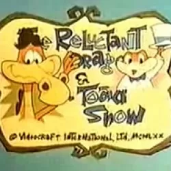 The Reluctant Dragon & Mr. Toad Show
