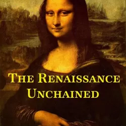 The Renaissance Unchained