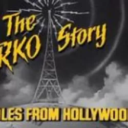 The RKO Story Tales From Hollywood