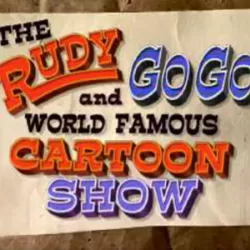 The Rudy and Gogo World Famous Cartoon Show