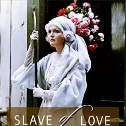 The Slave of Love