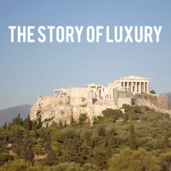 The Story Of Luxury