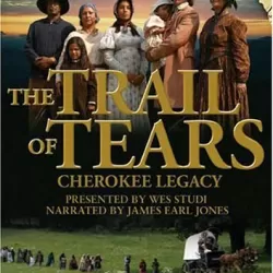 The Trail of Tears: Cherokee Legacy