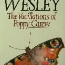 The Vacillations of Poppy Carew