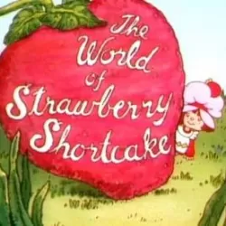 The World of Strawberry Shortcake