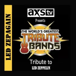 The World's Greatest Tribute Bands