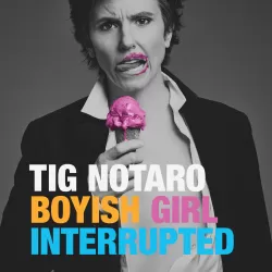 Tig Notaro: Boyish Girl Interrupted