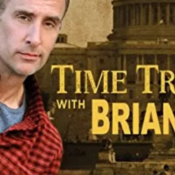 Time Traveling With Brian Unger
