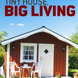 Tiny House, Big Living