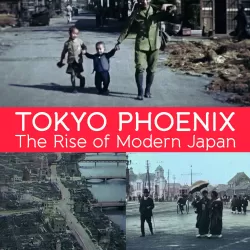 Tokyo Phoenix, the Rise of Modern Japan