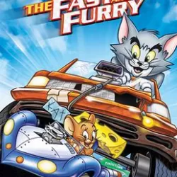 Tom and Jerry: The Fast and the Furry