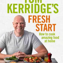 Tom Kerridge's Fresh Start