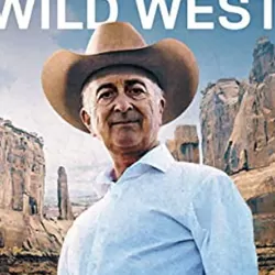 Tony Robinson's Wild West