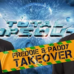 Total Wipeout: Freddie and Paddy Takeover