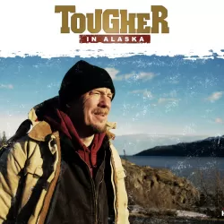 Tougher In Alaska