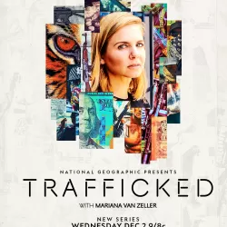 Trafficked With Mariana van Zeller