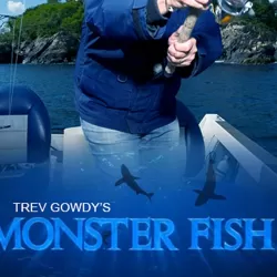 Trevor Gowdy's Monster Fish