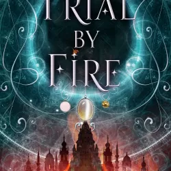 Trial by Fire